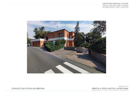 KUTNÁ HORA - HŘBITOV U VŠECH SVATÝCH | Úprava a kultivace prostoru před vstupem - křížení dvou světů. Stávající stav.